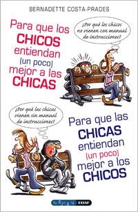PARA QUE LOS CHICOS ENTIENDAN (UN POCO) MEJOR A LAS CHICAS | 9788441420274 | COSTA-PRADES BERNADETTE | Llibreria L'Altell - Llibreria Online de Banyoles | Comprar llibres en català i castellà online - Llibreria de Girona