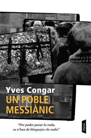 POBLE MESSIANIC, UN | 9788498090567 | CONGAR, YVES | Llibreria Online de Banyoles | Comprar llibres en català i castellà online