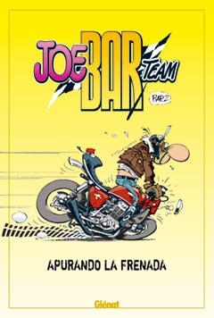 JOE BAR TEAM. APURANDO AL FRENADA | 9788483577264 | DEBARRE, CHRISTIAN | Llibreria Online de Banyoles | Comprar llibres en català i castellà online