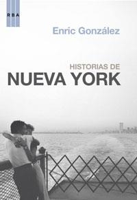 HISTORIAS DE NUEVA YORK | 9788498673906 | GONZALEZ, ENRIC | Llibreria L'Altell - Llibreria Online de Banyoles | Comprar llibres en català i castellà online - Llibreria de Girona