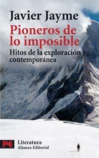 PIONEROS DE LO IMPOSIBLE | 9788420658964 | JAYME BRAVO, JAVIER | Llibreria Online de Banyoles | Comprar llibres en català i castellà online