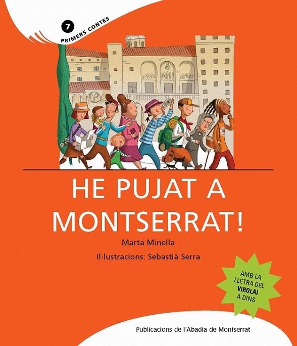 HE PUJAT A MONTSERRAT | 9788498830651 | MINELLA, MARTA/SERRA, SEBASTIA | Llibreria L'Altell - Llibreria Online de Banyoles | Comprar llibres en català i castellà online - Llibreria de Girona