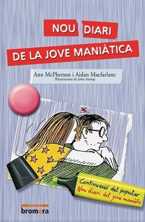 NOU DIARI DE LA JOVE MANIATICA -BROMERA- | 9788476604939 | MACFARLANE, AIDAN             /MACPHERSON, ENRIQUE | Llibreria Online de Banyoles | Comprar llibres en català i castellà online