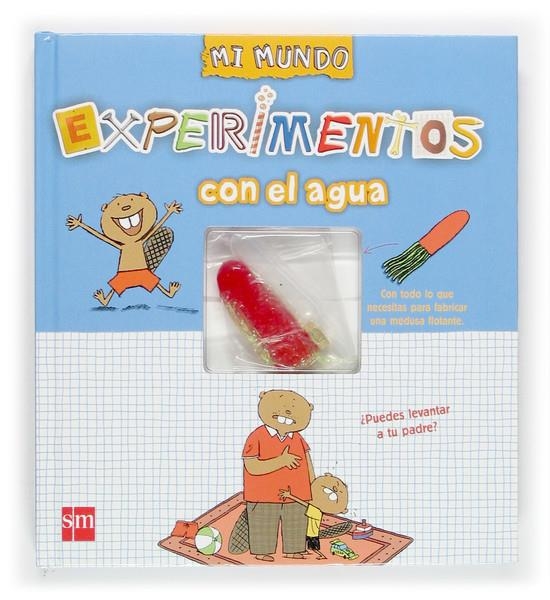 EXPERIMENTOS CON EL AGUA | 9788467504835 | GRINBERG, DELPHINE | Llibreria Online de Banyoles | Comprar llibres en català i castellà online