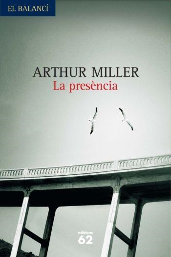 LA PRESENCIA | 9788429761993 | MILLER,ARTHUR | Llibreria L'Altell - Llibreria Online de Banyoles | Comprar llibres en català i castellà online - Llibreria de Girona