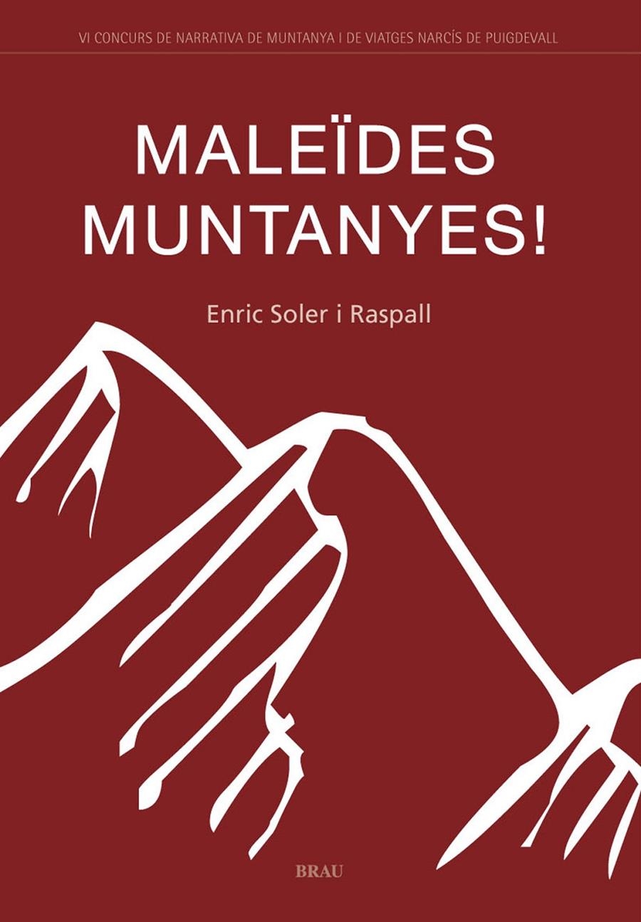 MALEIDES MUNTANYES | 9788496905085 | SOLER I RASPALL,ENRIC | Llibreria L'Altell - Llibreria Online de Banyoles | Comprar llibres en català i castellà online - Llibreria de Girona