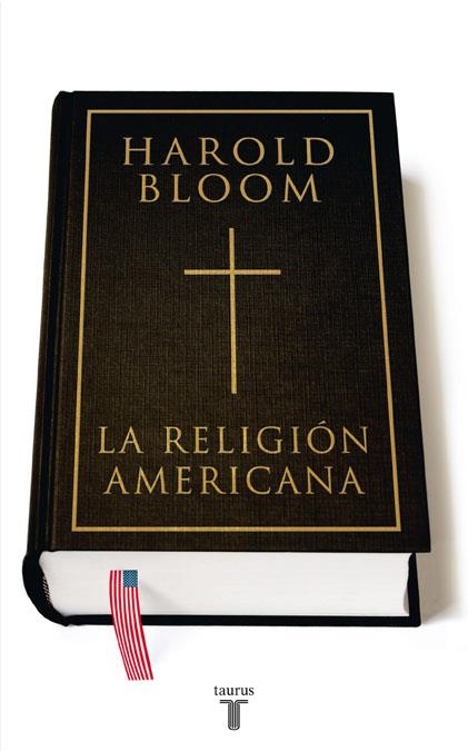 RELIGIÓN AMERICANA, LA | 9788430606955 | BLOOM,HAROLD | Llibreria Online de Banyoles | Comprar llibres en català i castellà online