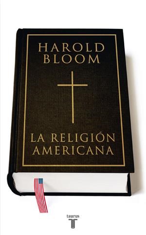 RELIGIÓN AMERICANA, LA | 9788430606955 | BLOOM,HAROLD | Llibreria L'Altell - Llibreria Online de Banyoles | Comprar llibres en català i castellà online - Llibreria de Girona