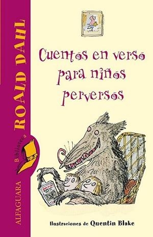 CUENTOS EN VERSO PARA NIÑOS PERVERSOS | 9788420472386 | DAHL,ROALD | Llibreria Online de Banyoles | Comprar llibres en català i castellà online