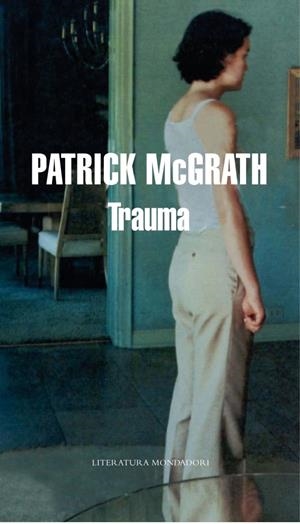 TRAUMA | 9788439721536 | MCGRATH, PATRICK | Llibreria L'Altell - Llibreria Online de Banyoles | Comprar llibres en català i castellà online - Llibreria de Girona