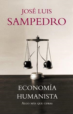 ECONOMIA HUMANISTA | 9788483068281 | SAMPEDRO, JOSE LUIS | Llibreria L'Altell - Llibreria Online de Banyoles | Comprar llibres en català i castellà online - Llibreria de Girona