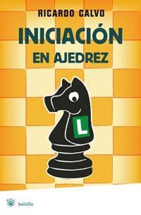 INICIACION EN AJEDREZ | 9788498673883 | CALVO, RICARDO | Llibreria L'Altell - Llibreria Online de Banyoles | Comprar llibres en català i castellà online - Llibreria de Girona