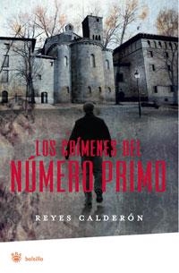 CRIMENES DEL NUMERO PRIMO, LOS | 9788498673876 | CALDERON, REYES | Llibreria L'Altell - Llibreria Online de Banyoles | Comprar llibres en català i castellà online - Llibreria de Girona