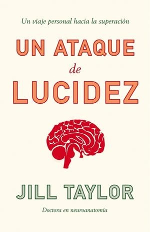 ATAQUE DE LUCIDEZ, UN | 9788483068113 | TAYLOR, JILL B. | Llibreria Online de Banyoles | Comprar llibres en català i castellà online