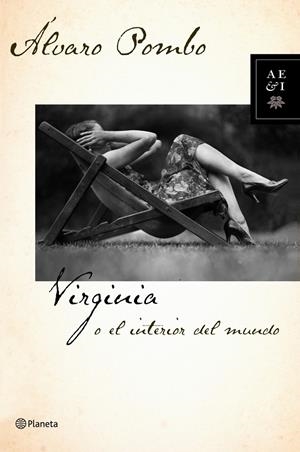 VIRGINIA O EL INTERIOR DEL MUNDO | 9788408085119 | POMBO, ALVARO | Llibreria L'Altell - Llibreria Online de Banyoles | Comprar llibres en català i castellà online - Llibreria de Girona