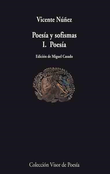 POESIA Y SOFISMAS I. POESIA V-709 | 9788498957099 | NUÑEZ, VICENTE | Llibreria L'Altell - Llibreria Online de Banyoles | Comprar llibres en català i castellà online - Llibreria de Girona