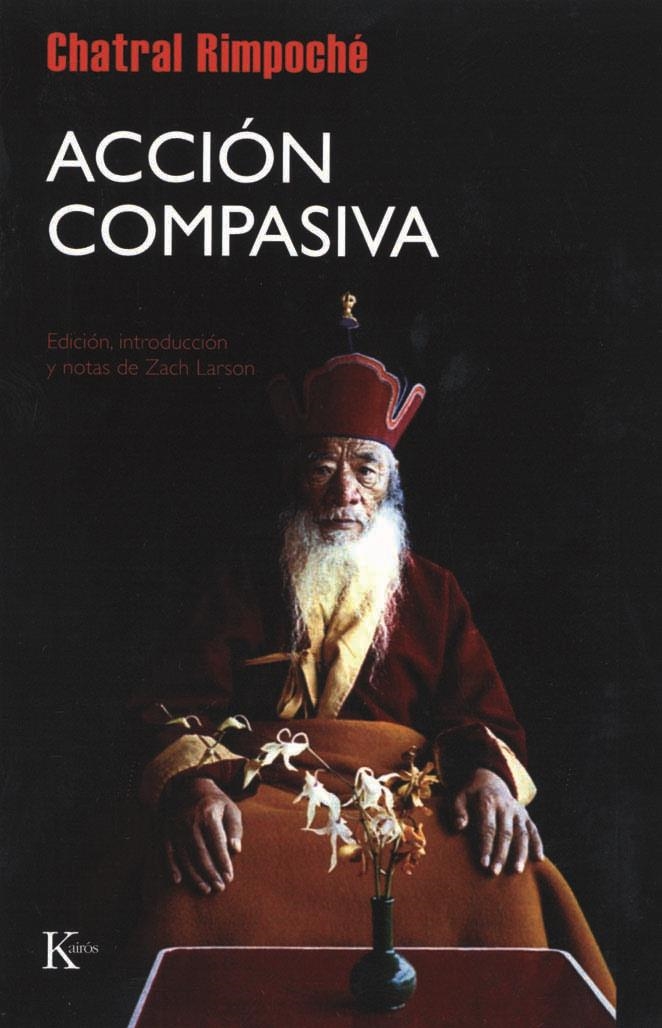 ACCION COMPASIVA -SP | 9788472456976 | RIMPOCHE, CHATRAL | Llibreria L'Altell - Llibreria Online de Banyoles | Comprar llibres en català i castellà online - Llibreria de Girona