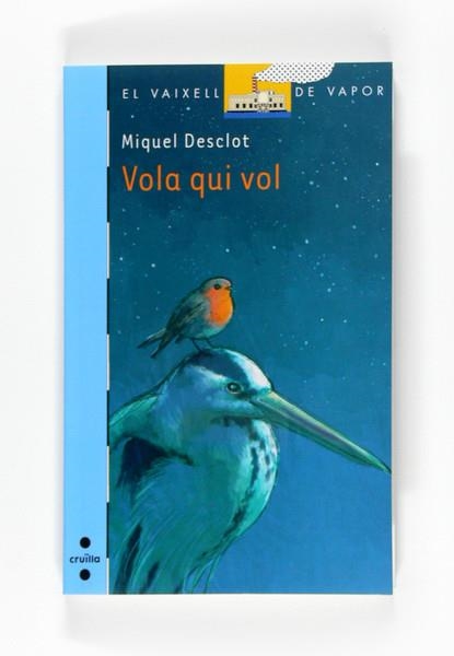 VOLA QUI VOL | 9788466121262 | DESCLOT MIQUEL | Llibreria L'Altell - Llibreria Online de Banyoles | Comprar llibres en català i castellà online - Llibreria de Girona