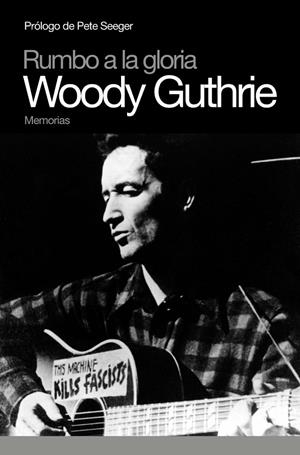 WOODY GUTHRIE MEMORIAS | 9788496879379 | GUTHRIE, WOODY | Llibreria Online de Banyoles | Comprar llibres en català i castellà online