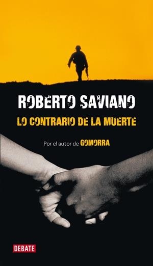 CONTRARIO DE LA MUERTE, LO | 9788483068366 | SAVIANO, ROBERTO | Llibreria Online de Banyoles | Comprar llibres en català i castellà online