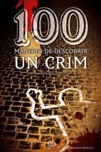 100 MANERES DE DESCOBRIR UN CR | 9788497913881 | PEÑALVER NÚÑEZ, MOISÉS | Llibreria Online de Banyoles | Comprar llibres en català i castellà online