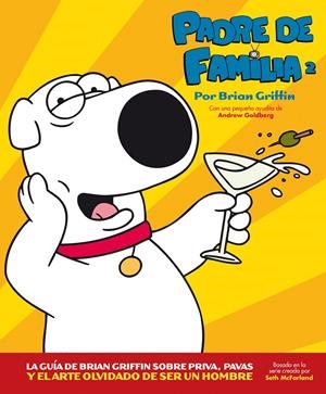 PADRE DE FAMILIA 2 | 9788496815827 | BRIAN GRIFFIN | Llibreria L'Altell - Llibreria Online de Banyoles | Comprar llibres en català i castellà online - Llibreria de Girona