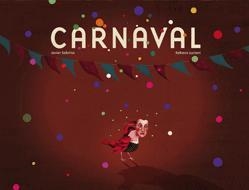 CARNAVAL | 9788424629786 | SOBRINO, JAVIER I LUCIANI,REBECA | Llibreria Online de Banyoles | Comprar llibres en català i castellà online