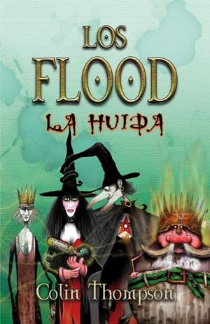FLOODS 3. LA HUIDA | 9788420471877 | THOMPSON, COLIN | Llibreria L'Altell - Llibreria Online de Banyoles | Comprar llibres en català i castellà online - Llibreria de Girona
