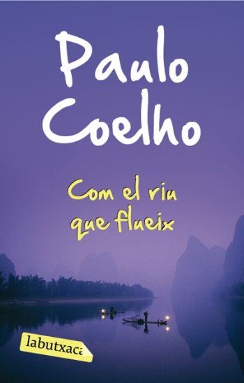 COM EL RIU QUE FLUEIX LB | 9788492549573 | COELHO, PAULO | Llibreria L'Altell - Llibreria Online de Banyoles | Comprar llibres en català i castellà online - Llibreria de Girona