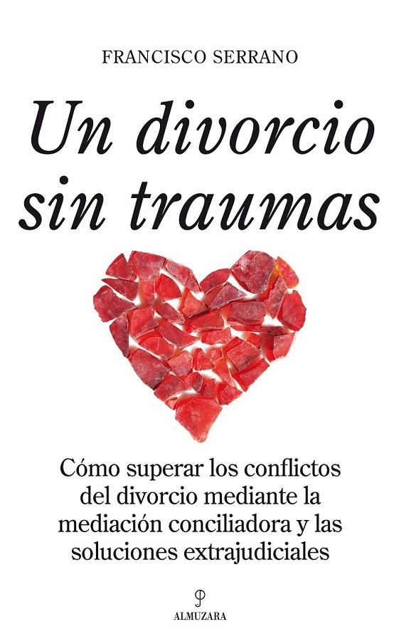 UN DIVORCIO SIN TRAUMAS | 9788492573301 | SERRANO,FRANCISCO | Llibreria L'Altell - Llibreria Online de Banyoles | Comprar llibres en català i castellà online - Llibreria de Girona