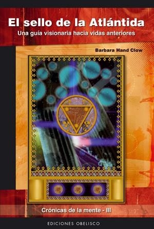 EL SELLO DE LA ATLANTIDA. UNA GUIA VISIONARIA DE VIDAS ANTER | 9788497775151 | HAND CLOW,BARBARA | Llibreria L'Altell - Llibreria Online de Banyoles | Comprar llibres en català i castellà online - Llibreria de Girona