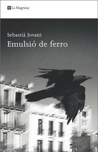 EMULSIÓ DE FERRO | 9788498674156 | JOVANI,SEBASTIÀ | Llibreria Online de Banyoles | Comprar llibres en català i castellà online