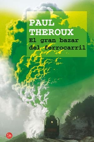 GRAN BAZAR DEL FERROCARRIL,EL | 9788466320931 | THEROUX,PAUL | Llibreria Online de Banyoles | Comprar llibres en català i castellà online