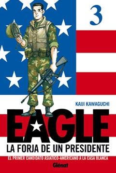 EAGLE, LA FORJA DE UN PRESIDENTE | 9788483576861 | KAWAGUCHI,K | Llibreria Online de Banyoles | Comprar llibres en català i castellà online