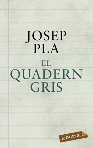 EL QUADERN GRIS LB | 9788492549580 | PLA, JOSEP | Llibreria Online de Banyoles | Comprar llibres en català i castellà online