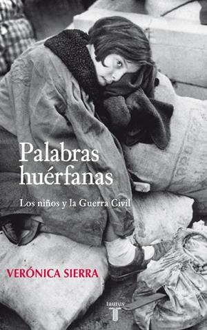 PALABRAS HUÉRFANAS | 9788430606764 | SIERRA,VERÓNICA | Llibreria L'Altell - Llibreria Online de Banyoles | Comprar llibres en català i castellà online - Llibreria de Girona