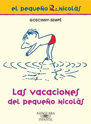 VACACIONES DEL PEQUEÑO NICOLÁS, LAS | 9788420470641 | GOSCINNY-SEMPÉ | Llibreria L'Altell - Llibreria Online de Banyoles | Comprar llibres en català i castellà online - Llibreria de Girona