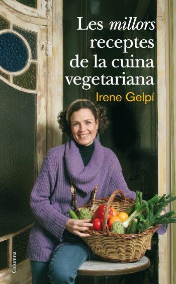 MILLORS RECEPTES CUINA VEGETARIANA | 9788466410458 | GELPÍ, IRENE | Llibreria L'Altell - Llibreria Online de Banyoles | Comprar llibres en català i castellà online - Llibreria de Girona