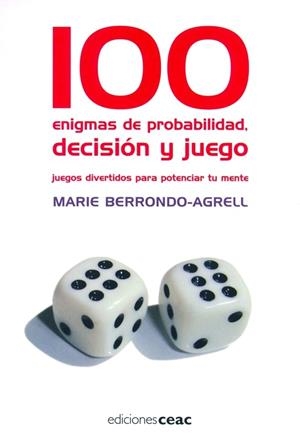 100 ENIGMAS DE PROBABILIDAD,DECISION Y JUEGO | 9788432919053 | BERRONDO, M. | Llibreria L'Altell - Llibreria Online de Banyoles | Comprar llibres en català i castellà online - Llibreria de Girona