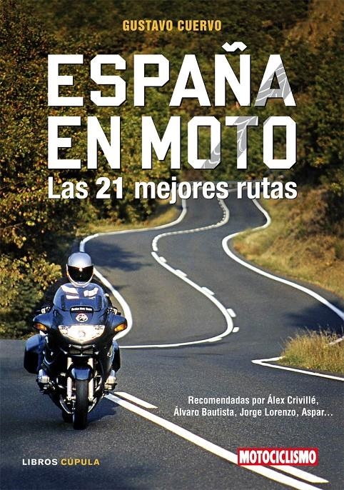 ESPAÑA EN MOTO | 9788448047962 | CUERVO, GUSTAVO | Llibreria L'Altell - Llibreria Online de Banyoles | Comprar llibres en català i castellà online - Llibreria de Girona