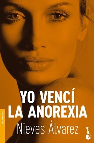 YO VENCÍ LA ANOREXIA | 9788484607380 | ÁLVAREZ,NIEVES | Llibreria Online de Banyoles | Comprar llibres en català i castellà online