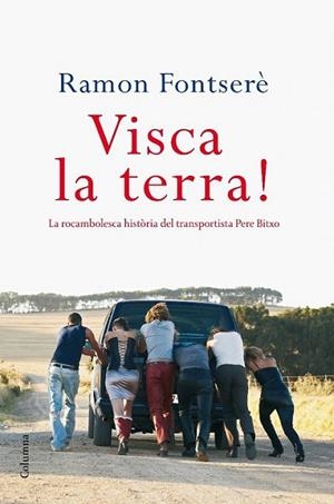 VISCA LA TERRA | 9788466410427 | FONTSERE,R | Llibreria Online de Banyoles | Comprar llibres en català i castellà online