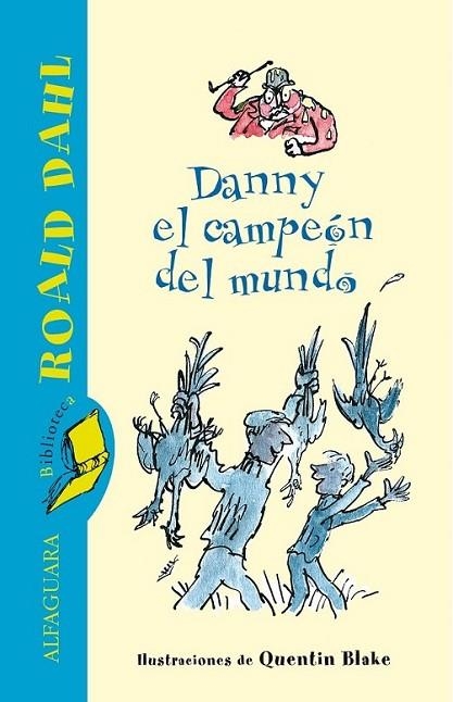 DANNY EL CAMPEON DEL MUNDO | 9788420401362 | DAHL, ROALD | Llibreria Online de Banyoles | Comprar llibres en català i castellà online