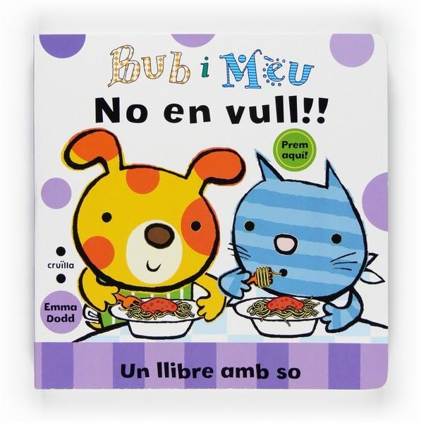 NO EN VULL! | 9788466121606 | DODD,EMMA | Llibreria L'Altell - Llibreria Online de Banyoles | Comprar llibres en català i castellà online - Llibreria de Girona
