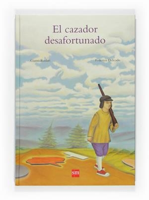 CAZADOR DESAFORTUNADO | 9788467534429 | RODARI, GIANNI | Llibreria Online de Banyoles | Comprar llibres en català i castellà online