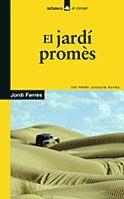 EL JARD¡ PROMSS | 9788424631444 | FERRÉS JORDI | Llibreria L'Altell - Llibreria Online de Banyoles | Comprar llibres en català i castellà online - Llibreria de Girona