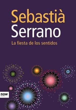 LA FIESTA DE LOS SENTIDOS | 9788493660291 | SERRANO,SEBASTIÀ | Llibreria Online de Banyoles | Comprar llibres en català i castellà online