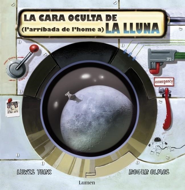 CARA OCULTA DE L'ARRIBADA DE L'HOME A LA LLLUNA,LA | 9788448828752 | YORK,LEWIS;OLMOS,ROGER | Llibreria L'Altell - Llibreria Online de Banyoles | Comprar llibres en català i castellà online - Llibreria de Girona