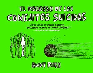 EL REGRESO DE LOS CONEJITOS SUICIDAS | 9788496815445 | RILEY,, ANDY | Llibreria Online de Banyoles | Comprar llibres en català i castellà online