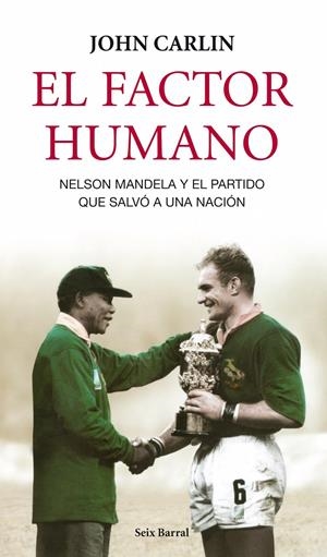 FACTOR HUMANO, EL | 9788432209109 | CARLIN, JOHN | Llibreria L'Altell - Llibreria Online de Banyoles | Comprar llibres en català i castellà online - Llibreria de Girona